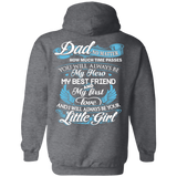 Dad - My Hero - My Best Friend - My First Love - Hoodie 8 oz