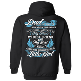 Dad - My Hero - My Best Friend - My First Love - Hoodie 8 oz