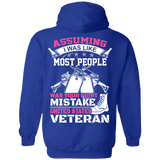 Assuming I was Like Most People Was Your First Mistake - U.S Veteran