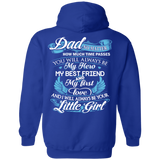 Dad - My Hero - My Best Friend - My First Love - Hoodie 8 oz