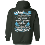 Dad - My Hero - My Best Friend - My First Love - Hoodie 8 oz