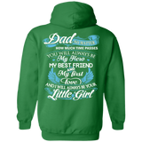 Dad - My Hero - My Best Friend - My First Love - Hoodie 8 oz