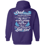 Dad - My Hero - My Best Friend - My First Love - Hoodie 8 oz