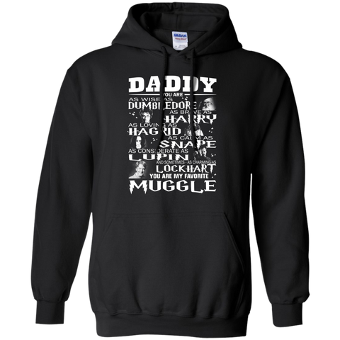 Daddy - You Are My Favorite Muggle - Hoodie 8 oz